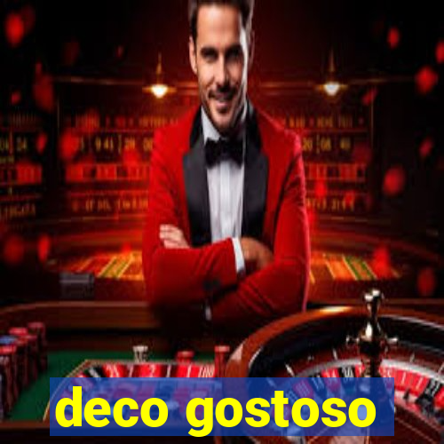 deco gostoso